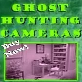Ghost Hunting Cameras!
