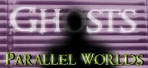 ghosts-parallel-worlds-theory-2015-ttt