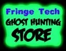 Fringe Tech Ghost Hunting Store