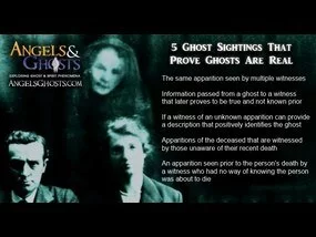 5 Ghost Sightings That Prove Ghosts Are Real