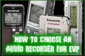 Best Audio Recorder for EVP?