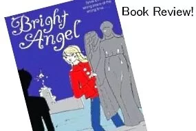 Bright Angel Book Review