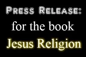Press Release: Jesus Religion