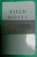 Field Notebook - Ghost Hunting